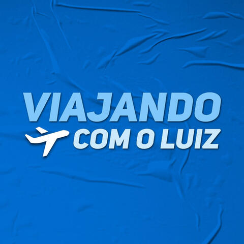 Viajando Com O Luiz